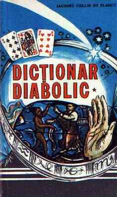 Jacques Collin de Plancy - Dicţionar diabolic (vol. I)