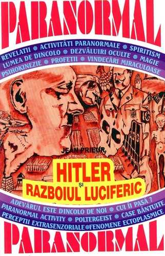 Jean Prieur - Hitler şi războiul luciferic