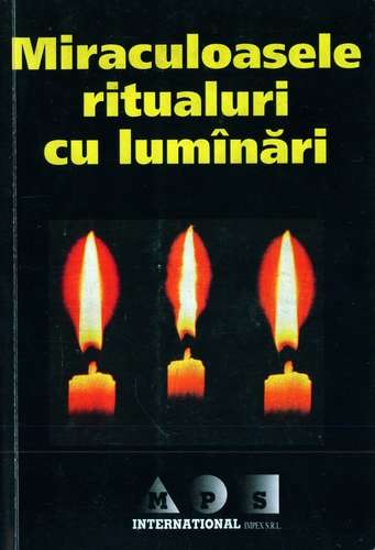 Miraculoasele ritualuri cu lumînări