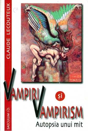 Claude Lecouteux - Vampiri şi vampirism