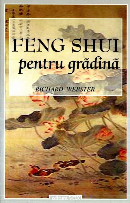 Richard Webster - Feng Shui pentru grădină