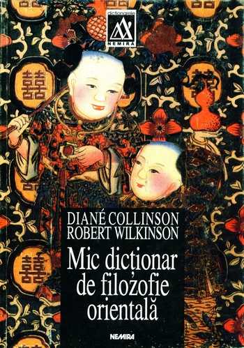 Diane Collinson - Mic dicţionar de filozofie orientală