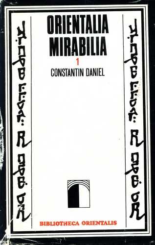 Constantin Daniel - Orientalia Mirabilia