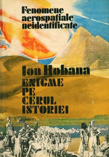 Ion Hobana - Enigme pe cerul istoriei