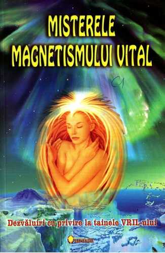 Misterele magnetismului vital