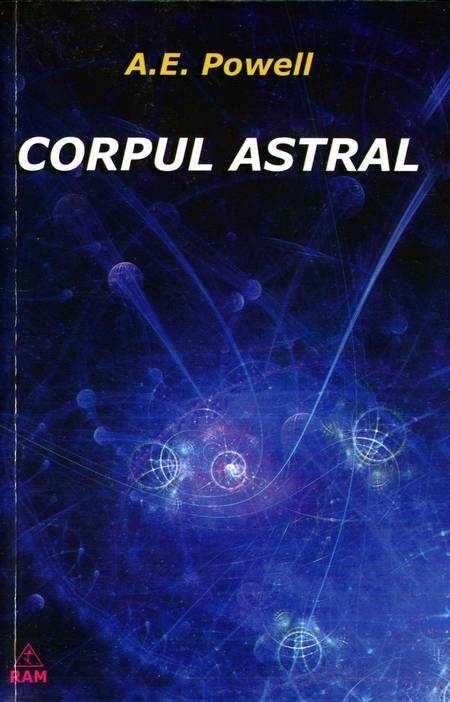 A.E. Powell - Corpul astral