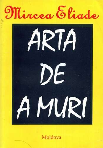 Mircea Eliade - Arta de a muri