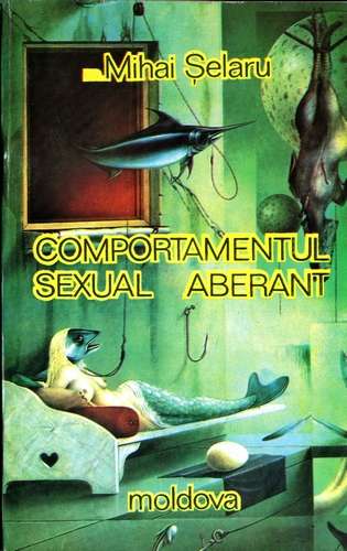 Mihai Şelaru - Comportamentul sexual aberant