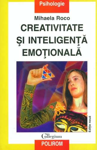 Mihaela Roco - Creativitate şi inteligenţă emoţională
