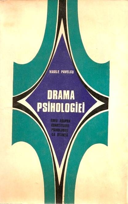 Vasile Pavelcu - Drama psihologiei