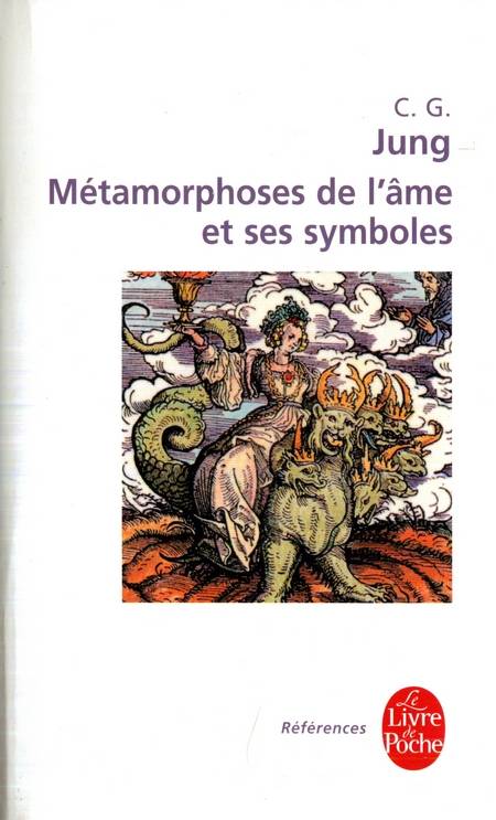 C.G. Jung - Metamorphoses de l'ame et ses symboles