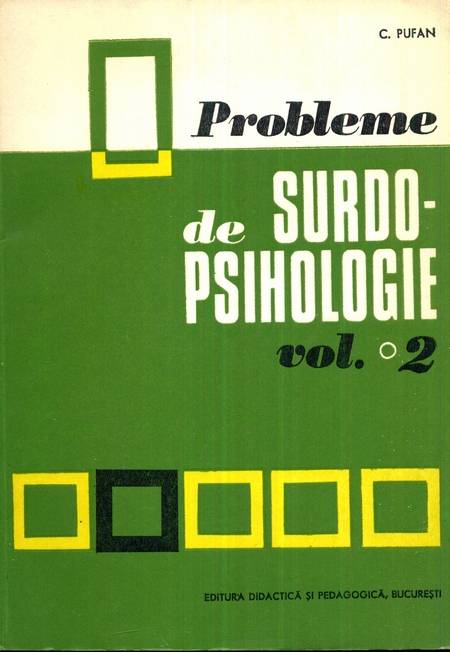 C. Pufan - Probleme de surdo-psihologie (vol. 2)