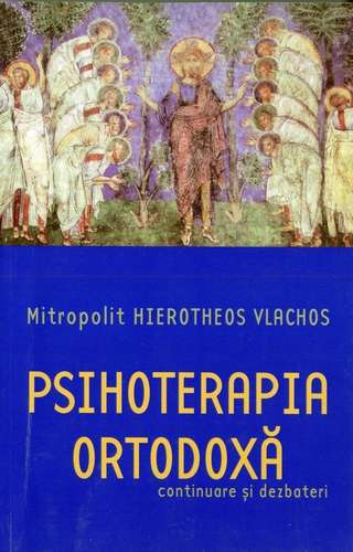 Hierotheos Vlachos - Psihoterapia ortodoxă