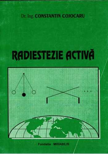 Constantin Cojocaru - Radiestezie activă