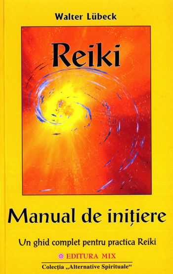Walter Lubeck - Reiki - Manual de iniţiere