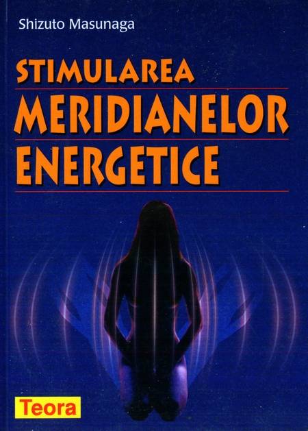 Shizuto Masunaga - Stimularea meridianelor energetice