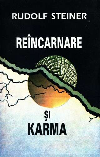 Rudolf Steiner - Reîncarnare şi karma