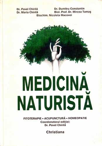 Pavel Chirilă, Mircea Tamaş, N. Macovei - Medicina naturistă