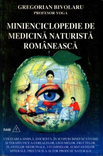 G. Bivolaru - Minienciclopedie de medicină naturistă românească