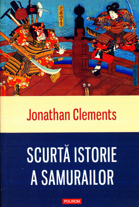 Jonathan Clements - Scurtă istorie a samurailor