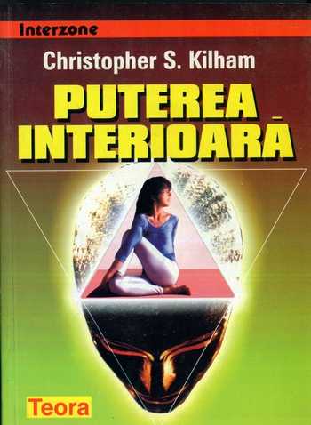 Christopher S. Kilham - Puterea interioară