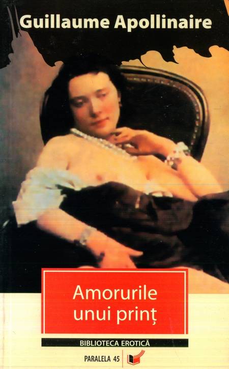 Guillaume Apollinaire - Amorurile unui prinț - Click pe imagine pentru închidere