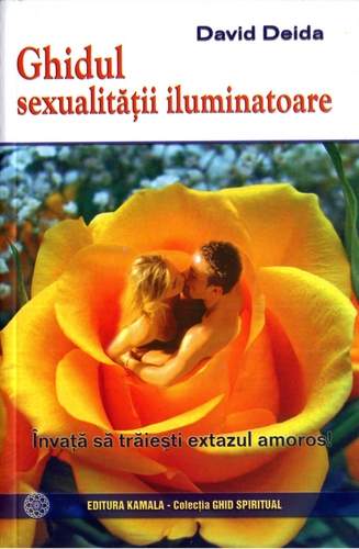 David Deida - Ghidul sexualităţii iluminatoare