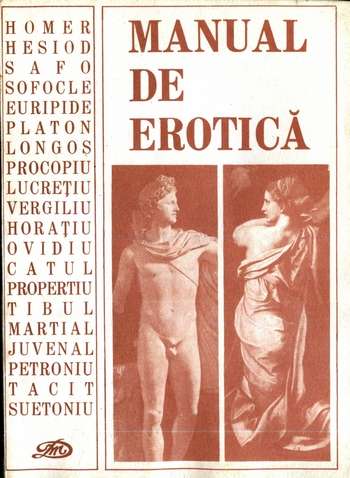 Homer, Platon, Virgiliu, Horaţiu, Ovidiu, etc- Manual de erotică