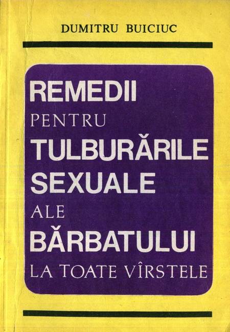 D. Buiciuc - Remedii pentru tulburările sexuale ale bărbatului