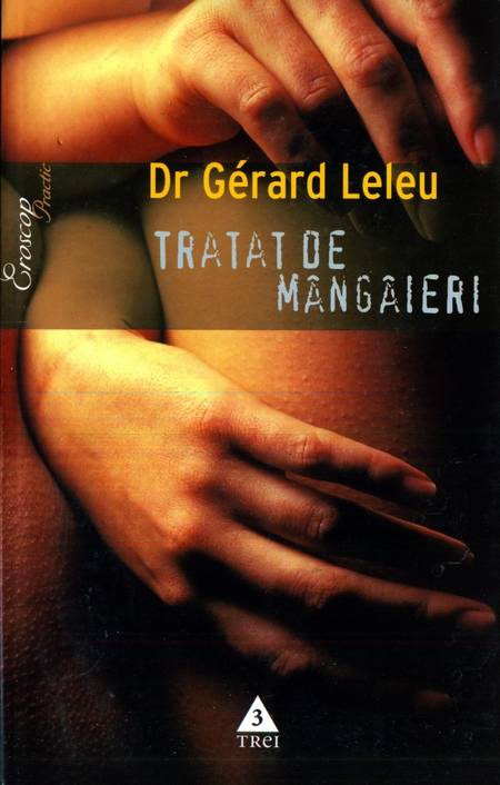 Gerard Leleu - Tratat de mângâieri