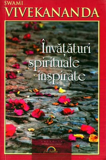 Swami Vivekananda - Învățături spirituale inspirate