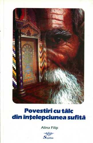 Alina Filip (ed.) - Povestiri cu tâlc din înţelepciunea sufită