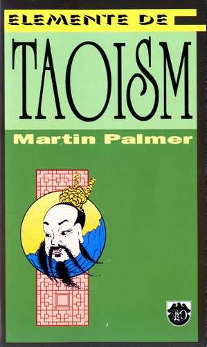 Martin Palmer - Elemente de Taoism