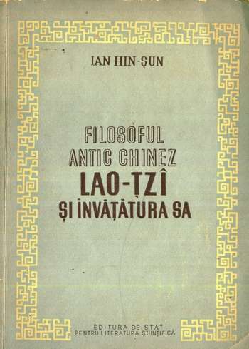 Ian Hin-Şun - Filosoful antic chinez Lao-Tzî şi învăţătura sa