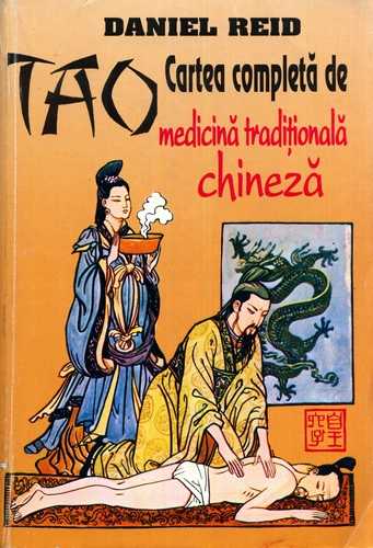 Daniel Reid - Tao - Cartea completă de medicină tradiţională