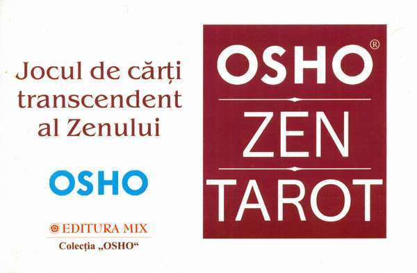 Osho Zen Tarot - Jocul de cărţi transcendent al Zenului