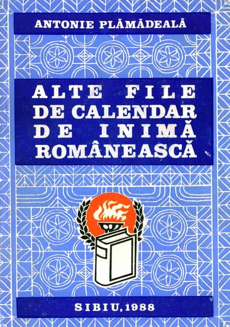 Antonie Plămădeală - Alte file de calendar de inimă românească