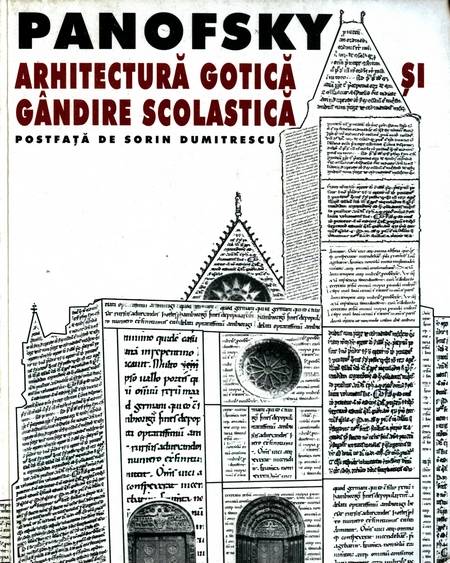 Erwin Panofsky - Arhitectură gotică și gândire scolastică