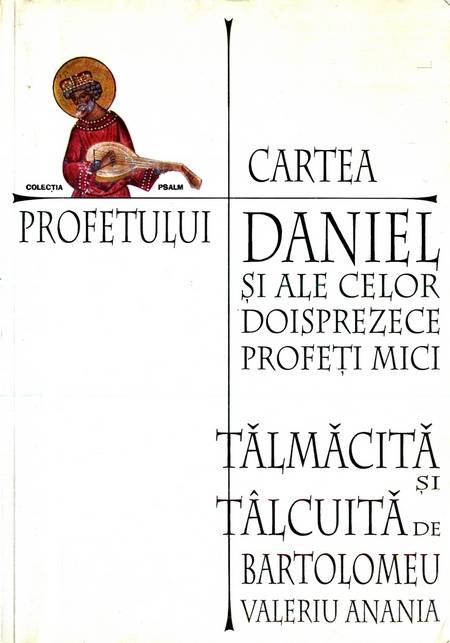 Bartolomeu Anania - Cartea profetului Daniel