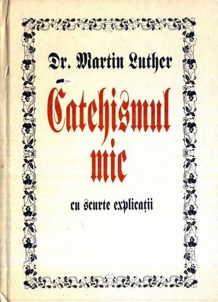 Martin Luther - Catehismul mic