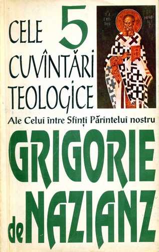 Grigorie de Nazianz - Cele 5 cuvântări teologice