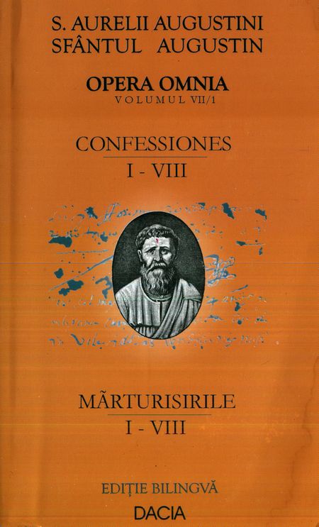 Sfântul Augustin - Mărturisirile (vol. 1)
