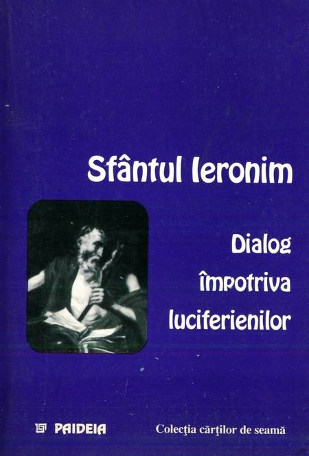 Sfântul Ieronim - Dialog împotriva luciferienilor
