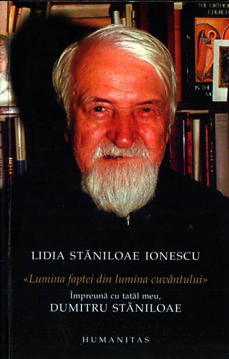 Lidia Stăniloae - Lumina faptei din lumina cuvântului