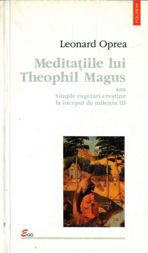 Leonard Oprea - Meditaţiile lui Teophil Magus