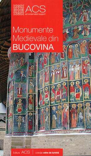 Tereza Sinigalia - Monumente medievale din Bucovina