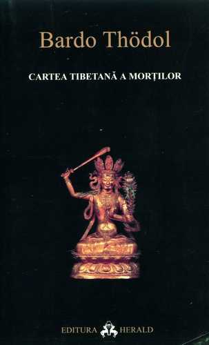 Bardo Thodol - Cartea tibetană a morţilor
