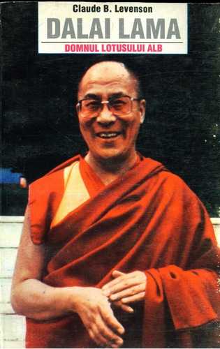 Claude B. Levenson - Dalai Lama - Domnul lotusului alb