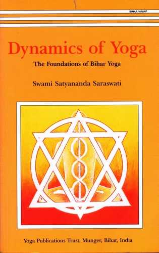 Swami Satyananda Saraswati - Dynamics of Yoga