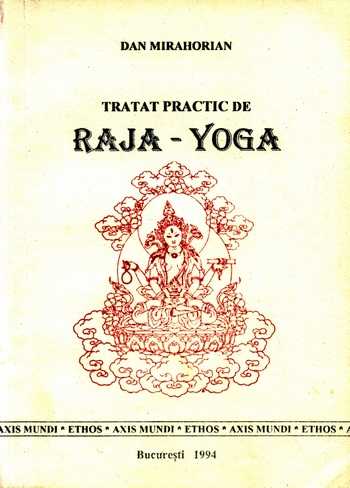 Dan Mirahorian - Tratat practic de Raja Yoga